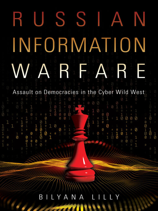Title details for Russian Information Warfare by Bilyana Lilly - Wait list
